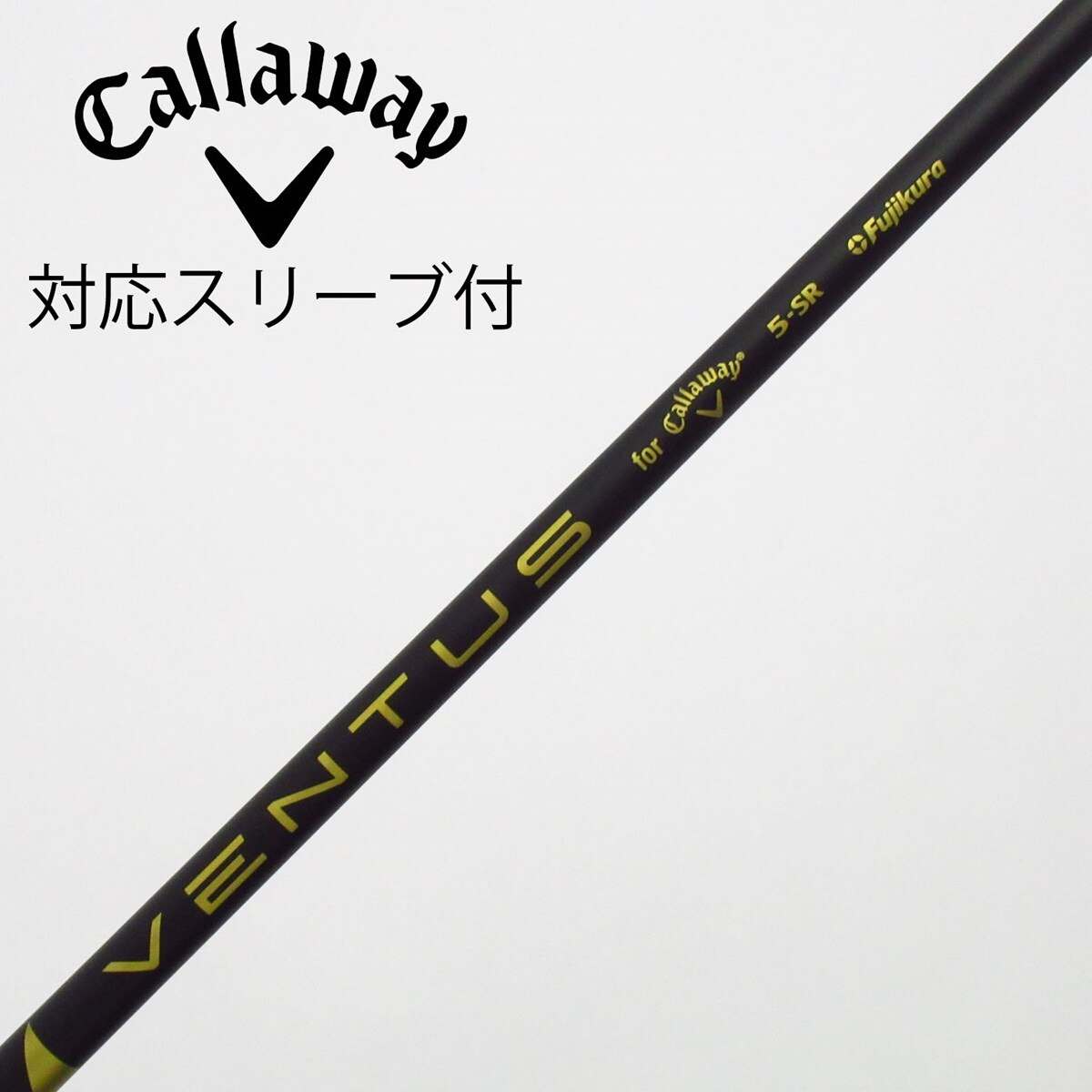 中古】キャロウェイ 純正シャフト ドライバー用_スリーブ付 VENTUS 5