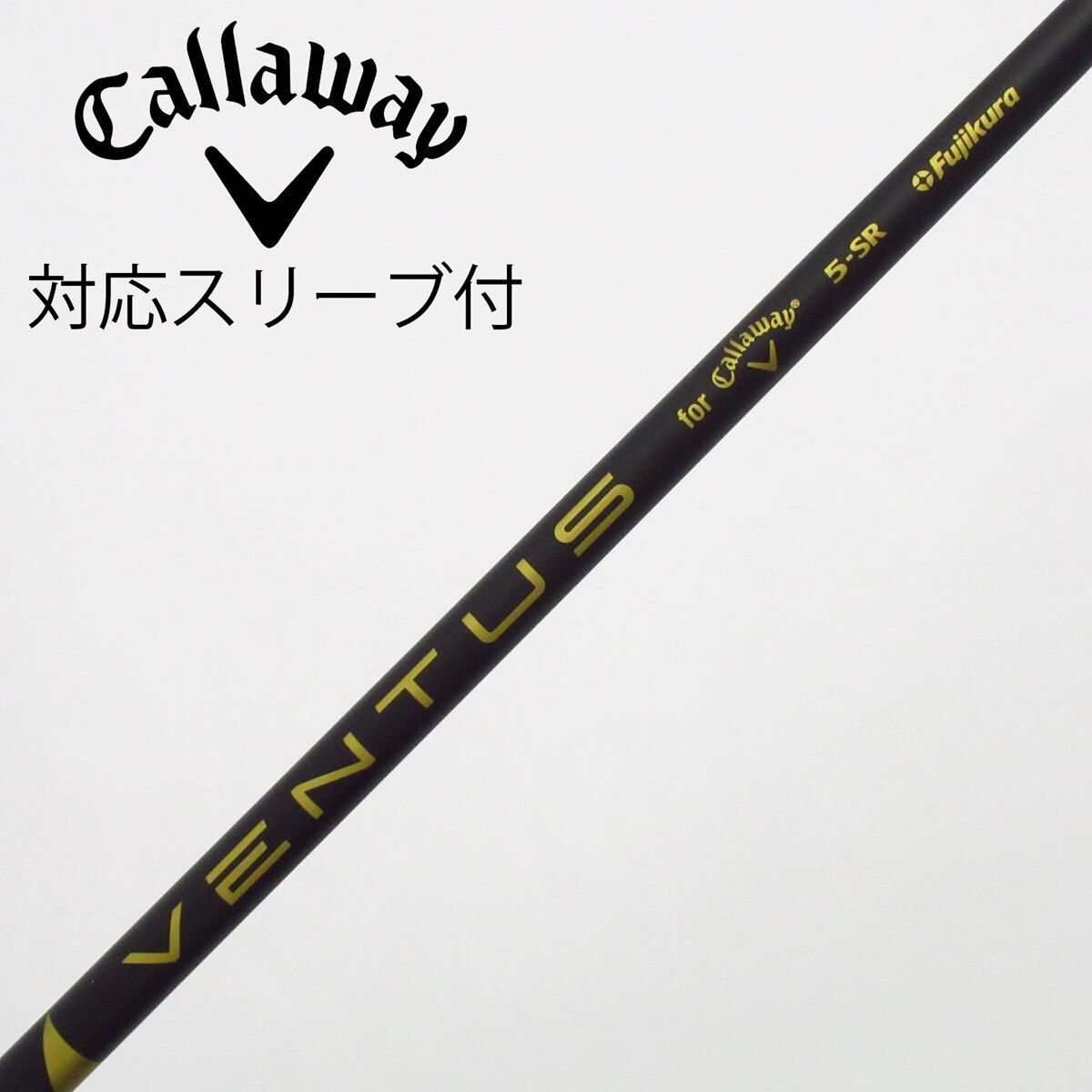 中古】キャロウェイ 純正シャフト ドライバー用_スリーブ付 VENTUS 5