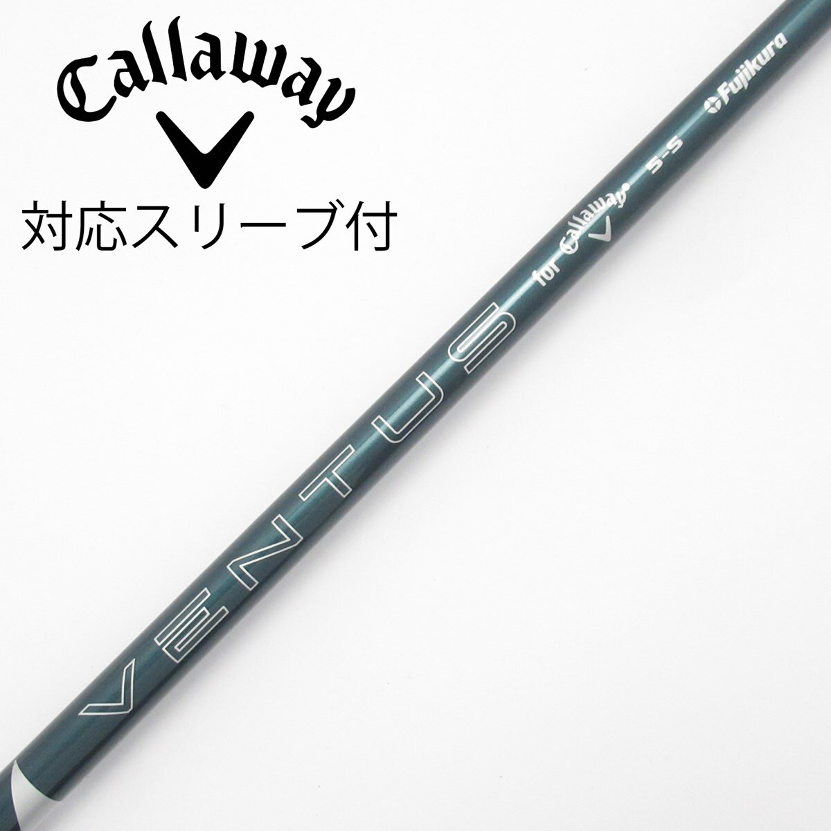 Ventus グリーン5W用 Sシャフト キャロウェイスリーブ付き 中古】純正シャフト ドライバー用_スリーブ付 VENTUS GREEN 5 for