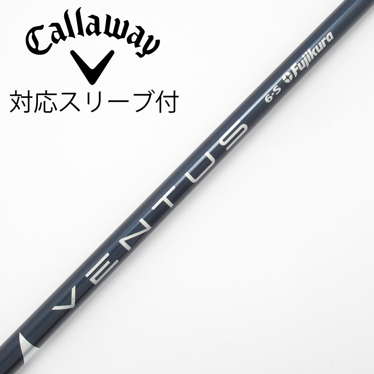 ベンタスブルー6Sドライバー用 キャロウェイスリーブ　中古 #フジクラ 中古】VENTUS BLUE(VELOCOREあり) ドライバー用_スリーブ付 VENTUS