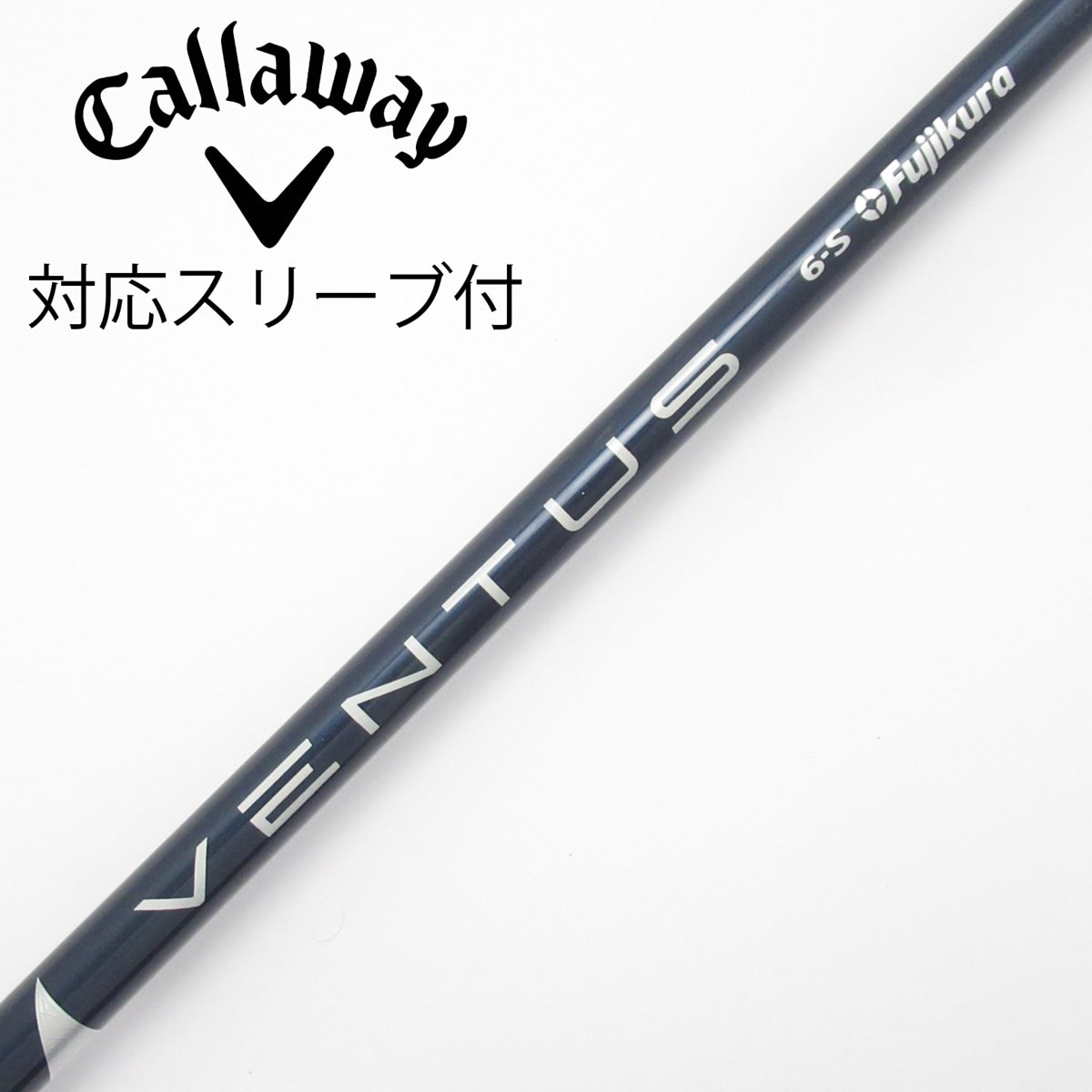 ベンタスブルー6Sドライバー用 キャロウェイスリーブ　中古 #フジクラ 中古】VENTUS BLUE(VELOCOREあり) ドライバー用_スリーブ付 VENTUS