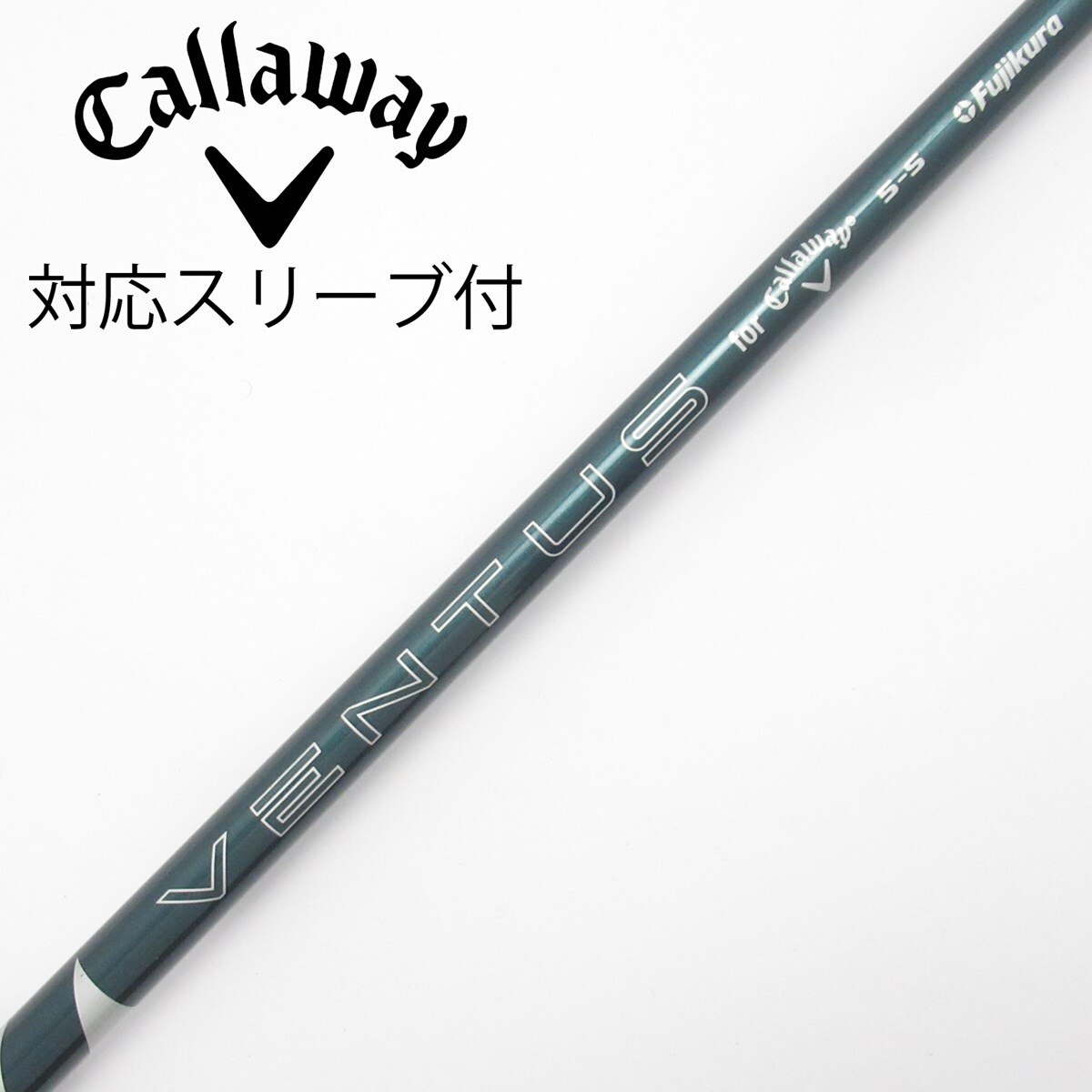 シャフト 2本セット売り Callaway Ventus 中古】純正シャフト ドライバー用_スリーブ付 VENTUS GREEN 5 for