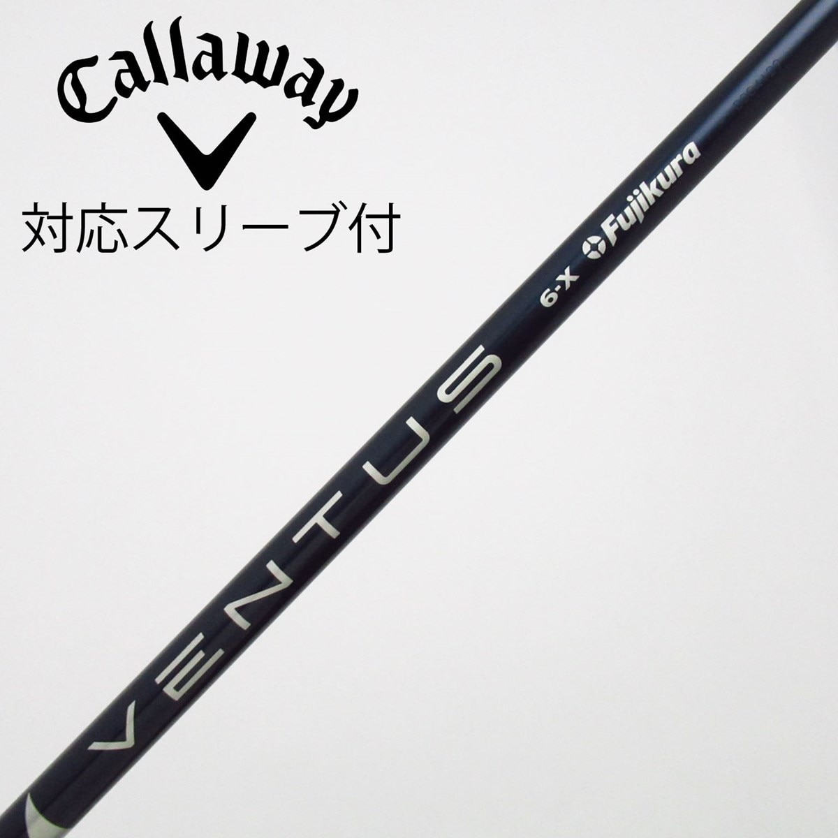 VENTUS 6X usモデル純正シャフトベルコアなし　キャロウェイスリーブ 中古】VENTUS BLUE(VELOCOREあり) ドライバー用_スリーブ付 VENTUS