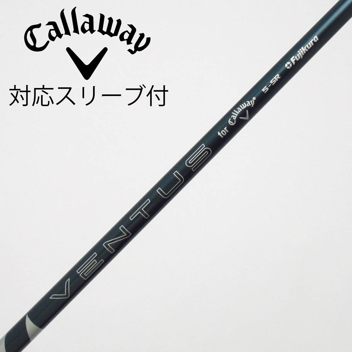 VENTUS Callaway シャフト SR ドライバー用 中古】純正シャフト ドライバー用_スリーブ付 VENTUS GREEN 5 for