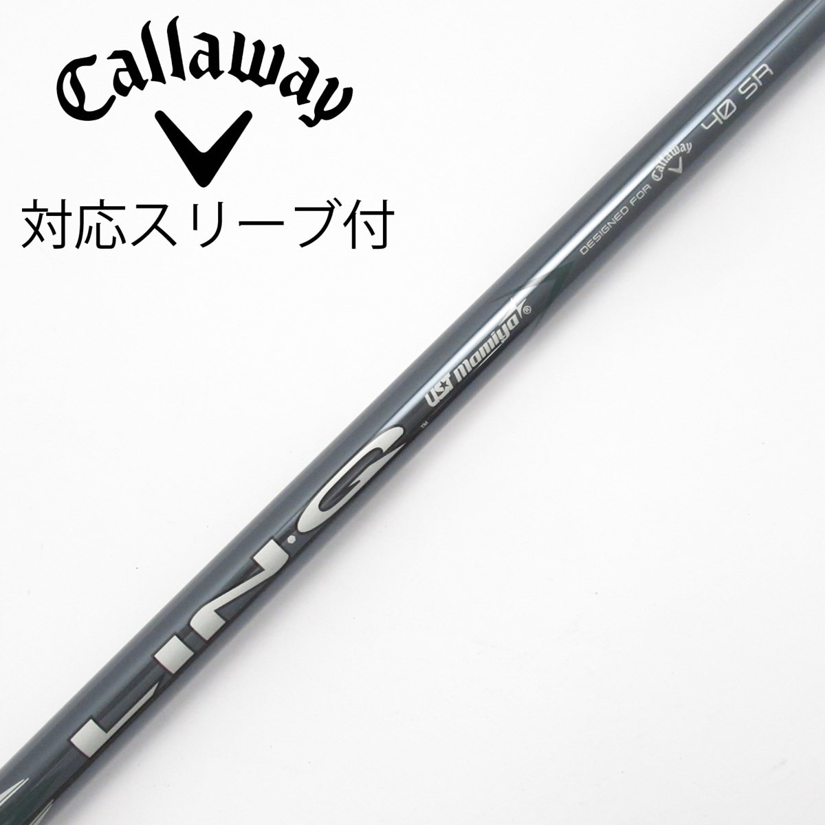 美品 LIN-Q 40R キャロウェイスリーブ ドライバー用 中古】純正シャフト ドライバー用_スリーブ付 LIN-Q GREEN 40 for