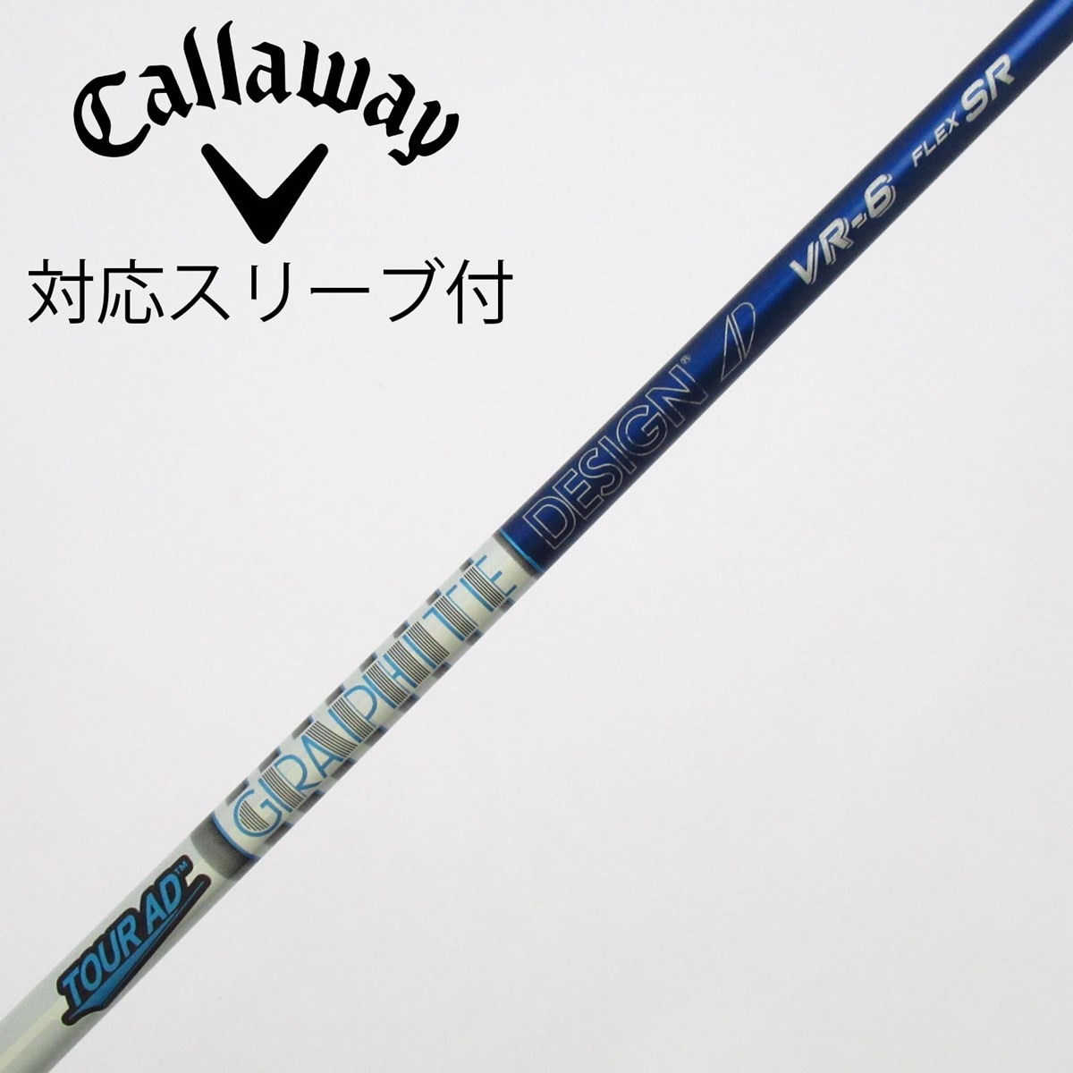Callaway - TOUR AD VR-6S キャロウェイ純正スリーブ付 中古】Tour AD VR ドライバー用_スリーブ付 Tour AD VR-6 SR C