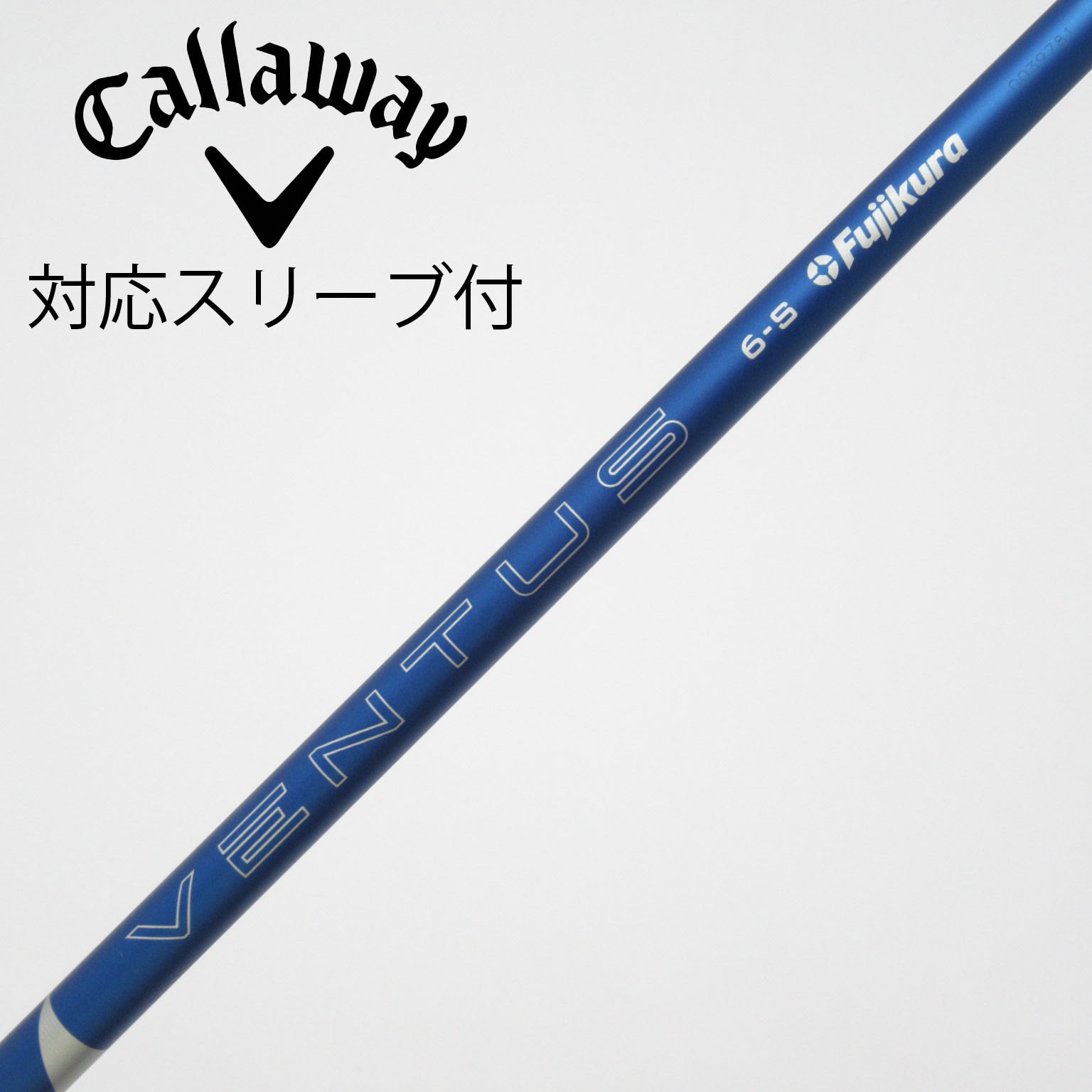 Fujikura 初代VENTUS BLUE 6S キャロウェイスリーブ　DW用 中古】VENTUS BLUE(2024) ドライバー用_スリーブ付 VENTUS BLUE 6(2024